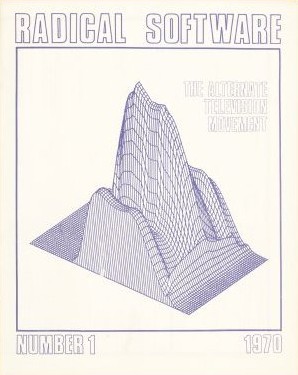 Radical Software, Volume I, Number 1 The Alternate Television Movement,  Spring 1970